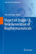 Pham |  Stem Cell Drugs - A New Generation of Biopharmaceuticals | eBook | Sack Fachmedien
