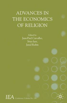 Carvalho / Rubin / Iyer | Advances in the Economics of Religion | Buch | 978-3-319-99336-2 | sack.de
