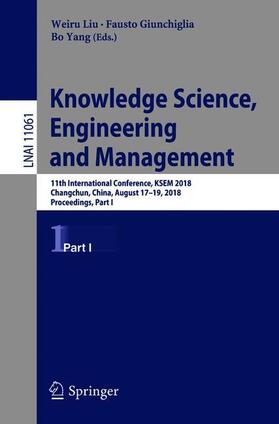 Liu / Yang / Giunchiglia |  Knowledge Science, Engineering and Management | Buch |  Sack Fachmedien