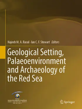 Rasul / Stewart | Geological Setting, Palaeoenvironment and Archaeology of the Red Sea | E-Book | sack.de