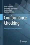 Carmona / Weidlich / van Dongen |  Conformance Checking | Buch |  Sack Fachmedien