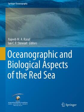 Stewart / Rasul | Oceanographic and Biological Aspects of the Red Sea | Buch | 978-3-319-99416-1 | sack.de