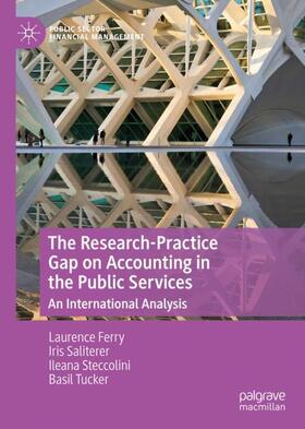 Ferry / Tucker / Saliterer | The Research-Practice Gap on Accounting in the Public Services | Buch | 978-3-319-99431-4 | sack.de