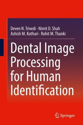 Trivedi / Thanki / Shah |  Dental Image Processing for Human Identification | Buch |  Sack Fachmedien
