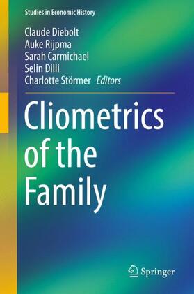 Diebolt / Rijpma / Störmer | Cliometrics of the Family | Buch | 978-3-319-99479-6 | sack.de