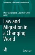Carlier / Foblets |  Law and Migration in a Changing World | Buch |  Sack Fachmedien