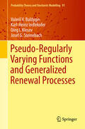 Buldygin / Indlekofer / Klesov |  Pseudo-Regularly Varying Functions and Generalized Renewal Processes | eBook | Sack Fachmedien