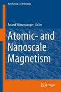 Wiesendanger |  Atomic- and Nanoscale Magnetism | Buch |  Sack Fachmedien