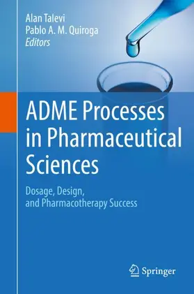 Quiroga / Talevi |  ADME Processes in Pharmaceutical Sciences | Buch |  Sack Fachmedien