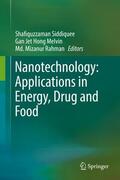 Siddiquee / Rahman / Melvin |  Nanotechnology: Applications in Energy, Drug and Food | Buch |  Sack Fachmedien