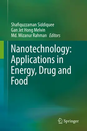 Siddiquee / Melvin / Rahman | Nanotechnology: Applications in Energy, Drug and Food | E-Book | sack.de
