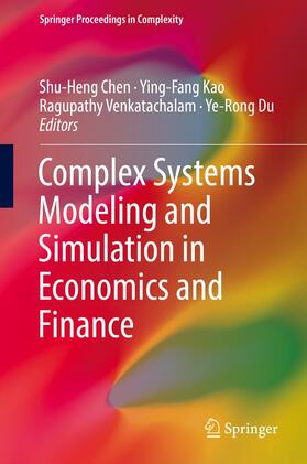 Chen / Du / Kao | Complex Systems Modeling and Simulation in Economics and Finance | Buch | 978-3-319-99622-6 | sack.de