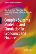 Chen / Kao / Venkatachalam |  Complex Systems Modeling and Simulation in Economics and Finance | eBook | Sack Fachmedien