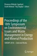 Widzyk-Capehart / Singhal / Hekmat |  Proceedings of the 18th Symposium on Environmental Issues and Waste Management in Energy and Mineral Production | Buch |  Sack Fachmedien