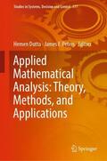 Peters / Dutta |  Applied Mathematical Analysis: Theory, Methods, and Applications | Buch |  Sack Fachmedien