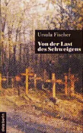 Fischer |  Von der Last des Schweigens | Buch |  Sack Fachmedien
