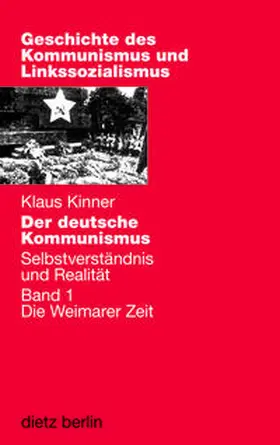 Kinner |  Der deutsche Kommunismus 1. Die Weimarer Zeit | Buch |  Sack Fachmedien