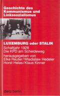 Reuter / Hedeler / Helas |  Luxemburg oder Stalin | Buch |  Sack Fachmedien