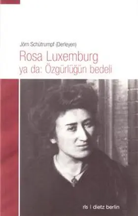 Schütrumpf |  Rosa Luxemburg ya da: Özgürlügün bedeli | Buch |  Sack Fachmedien