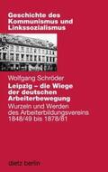 Schröder |  Leipzig - die Wiege der deutschen Arbeiterbewegung | Buch |  Sack Fachmedien