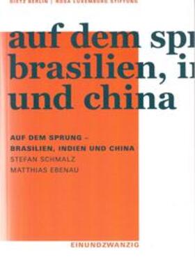 Ebenau / Schmalz | Auf dem Sprung - Brasilien, Indien und China | Buch | 978-3-320-02255-6 | sack.de