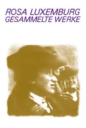 Luxemburg / Laschitza / Müller |  Luxemburg - Gesammelte Werke / Gesammelte Werke Bd. 7.2 | Buch |  Sack Fachmedien