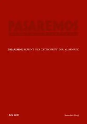 Abel |  »Pasaremos« - Organ der XI. Brigade | Buch |  Sack Fachmedien
