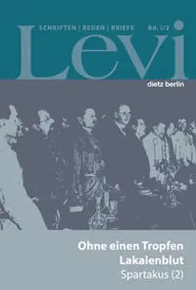 Schütrumpf / Levi |  Levi - Gesammelte Schriften, Reden und Briefe / Gesammelte Schriften, Reden und Briefe Band I/2 | Buch |  Sack Fachmedien