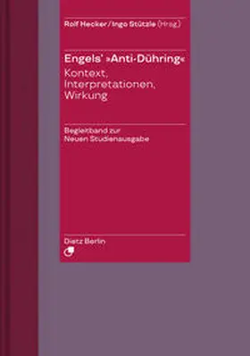 Engels / Hecker / Stützle |  Herrn Eugen Dühring's Umwälzung der Wissenschaft / Engels' "Anti-Dühring". | Buch |  Sack Fachmedien