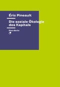 Pineault |  Die soziale Ökologie des Kapitals | Buch |  Sack Fachmedien