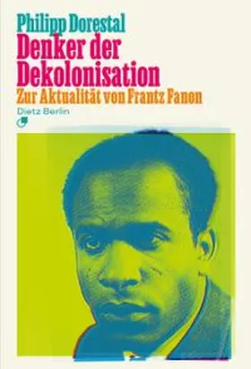 Dorestal | Denker der Dekolonisation | Buch | 978-3-320-02431-4 | www.sack.de