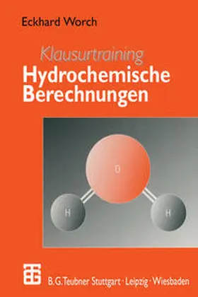 Worch | Klausurtraining Hydrochemische Berechnungen | E-Book | www.sack.de