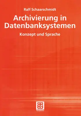 Schaarschmidt | Archivierung in Datenbanksystemen | E-Book | sack.de