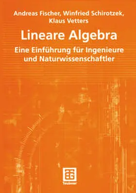 Fischer / Schirotzek / Vetters |  Lineare Algebra | eBook | Sack Fachmedien