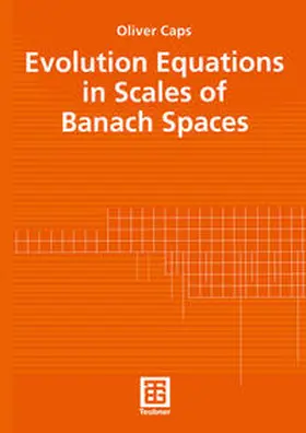 Caps | Evolution Equations in Scales of Banach Spaces | E-Book | www.sack.de