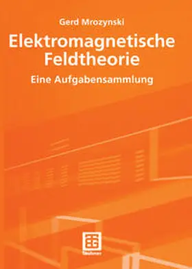 Mrozynski | Elektromagnetische Feldtheorie | E-Book | www.sack.de