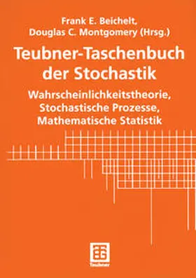 Beichelt / Montgomery |  Teubner-Taschenbuch der Stochastik | eBook | Sack Fachmedien