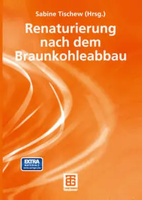 Tischew | Renaturierung nach dem Braunkohleabbau | E-Book | www.sack.de