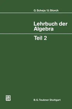 Scheja / Storch | Lehrbuch der Algebra | E-Book | sack.de