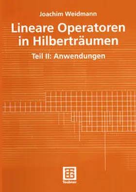 Weidmann |  Lineare Operatoren in Hilberträumen | eBook | Sack Fachmedien