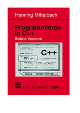 Mittelbach | Programmieren in C++ Borland-Versionen | E-Book | sack.de