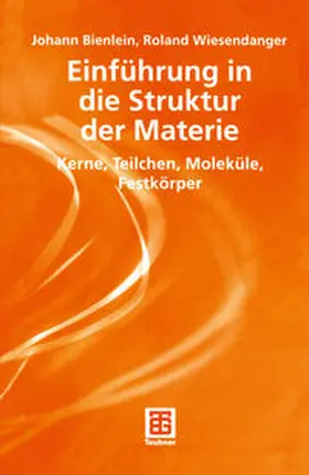 Bienlein / Wiesendanger | Einführung in die Struktur der Materie | E-Book | sack.de