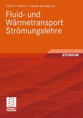 Merker / Baumgarten |  Fluid- und Wärmetransport Strömungslehre | eBook | Sack Fachmedien