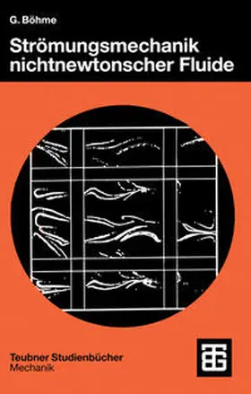 Böhme |  Strömungsmechanik nichtnewtonscher Fluide | eBook | Sack Fachmedien