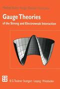 Böhm / Joos / Denner |  Gauge Theories of the Strong and Electroweak Interaction | Buch |  Sack Fachmedien