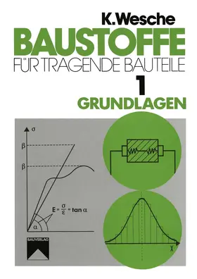 Wesche |  Baustoffe für tragende Bauteile | Buch |  Sack Fachmedien