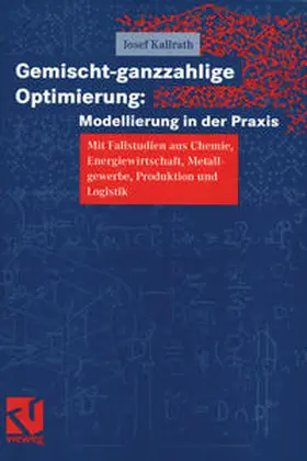 Kallrath |  Gemischt-ganzzahlige Optimierung: Modellierung in der Praxis | eBook | Sack Fachmedien