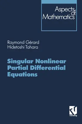 Gérard / Tahara |  Singular Nonlinear Partial Differential Equations | Buch |  Sack Fachmedien