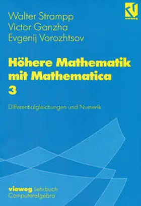 Strampp / Ganzha / Vorozhtsov |  Höhere Mathematik mit Mathematica | eBook | Sack Fachmedien