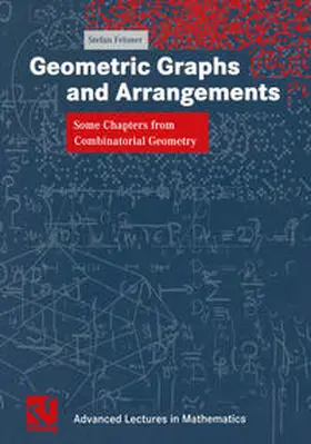 Felsner |  Geometric Graphs and Arrangements | eBook | Sack Fachmedien